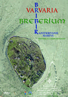 Plakat "Varvaria / Breberium / Bribir: razotkrivanje slojeva"