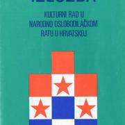 Izložba Kulturni rad u narodno oslobodilačkom ratu u Hrvatskoj