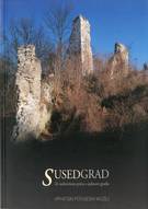 Susedgrad or the Unfinished Tale of a Castle