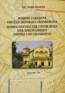 Posjedi i gradovi obitelji Zrinskih i Frankopana